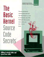 The Basic Kernel Source Code Secrets - Jolitz, Lynne G, and Jolitz, William