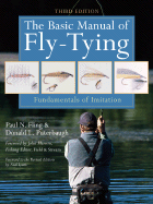 The Basic Manual of Fly-Tying: Fundamentals of Imitation - Fling, Paul N, and Puterbaugh, Donald L, and Merwin, John (Foreword by)