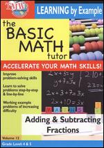 The Basic Math Tutor: Adding & Subtracting Fractions - 