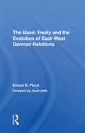 The Basic Treaty and the Evolution of East-West German Relations