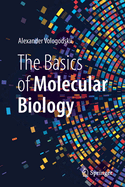 The Basics of Molecular Biology