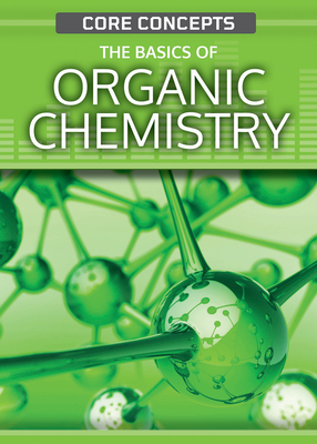 The Basics of Organic Chemistry - Clowes, Martin