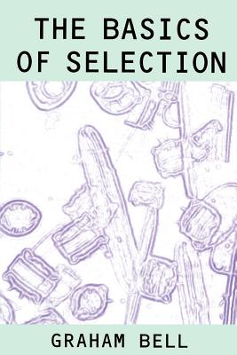 The Basics of Selection - Bell, Graham