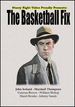The Basketball Fix - Felix E. Feist