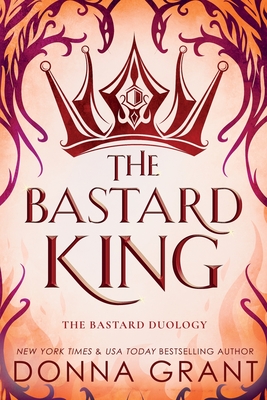 The Bastard King - Grant, Donna