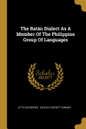 The Batn Dialect As A Member Of The Philippine Group Of Languages