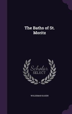 The Baths of St. Moritz - Kaden, Woldemar