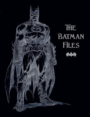 The Batman Files - Manning, Matthew