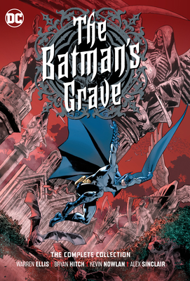 The Batman's Grave: The Complete Collection - Ellis, Warren