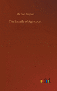 The Battaile of Agincourt