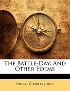 The Battle-Day: And Other Poems