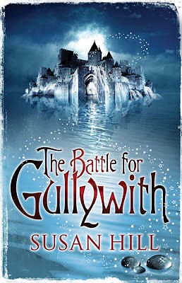 The Battle for Gullywith - Hill, Susan