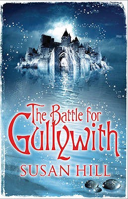 The Battle for Gullywith - Hill, Susan