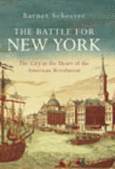 The Battle For New York - Schechter, Barnet