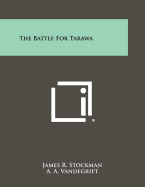The Battle for Tarawa