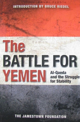 The Battle for Yemen: Al-Qaeda and the Struggle for Stability - Mardini, Ramzy, Professor (Editor)