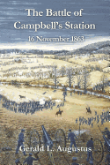 The Battle of Campbell's Station: 16 November 1863