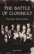 The Battle of Clonmult: The IRA's Worst Defeat
