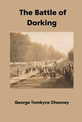 The Battle of Dorking - Chesney, George Tomkyns