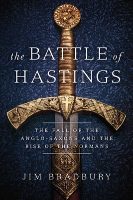 The Battle of Hastings - Bradbury, Jim