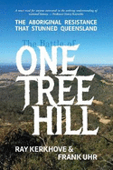 The Battle of One Tree Hill: The Aboriginal Resistance That Stunned Queensland