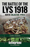 The Battle of the Lys 1918: North: Objective Ypres