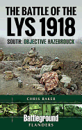 The Battle of the Lys 1918: South: Objective Hazebrouck