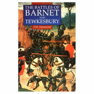 The Battles of Barnet and Tewkesbury