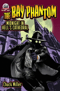 The Bay Phantom-Midnight in Hell's Cathedral