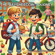 The Baysheecoin Journey: From Stickers to Treasure