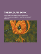 The Bazaar Book: Or, Vernacular Preacher's Companion