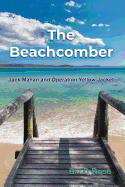 The Beachcomber: Jack Mahan and Operation Yellow Jacket