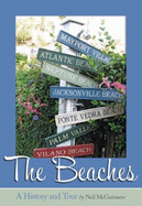 The Beaches: A History and Tour - McGuinness, Neil A