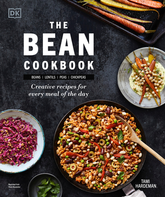 The Bean Cookbook: Creative Recipes for Every Meal of the Day - Hardeman, Tami
