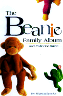 The Beanie Family Album: And Collector's Guide - Brecka, Shawn