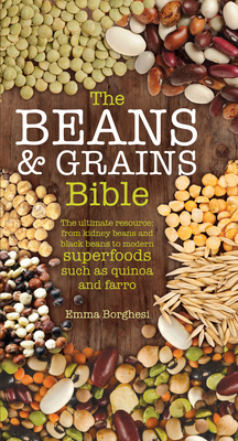 The Beans & Grains Bible - Borghesi, Emma