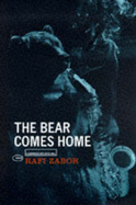 The Bear Comes Home - Zabor, Rafi