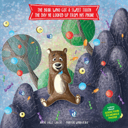 The Bear Who Got a Sweet Tooth the Day He Looked Up from His Phone: A story that teaches kids that being glued to a phone screen means they miss moments that are much more rewarding than those offered by the digital world.
