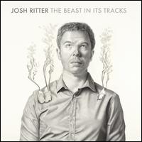 The Beast in Its Tracks - Josh Ritter