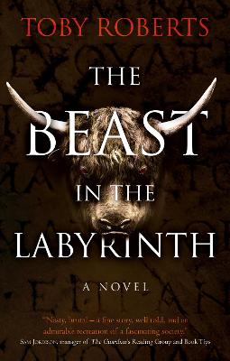 The Beast in the Labyrinth - Roberts, Toby