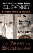 The Beast of Birkenshaw: The True Story of Serial Killer Peter Manuel