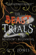 The Beast Trials: Meadow's Beginning