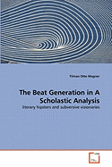 The Beat Generation in a Scholastic Analysis