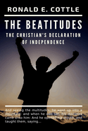 The Beatitudes of Jesus: The Christian's Declaration of Independence