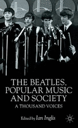 The Beatles, Popular Music and Society: A Thousand Voices