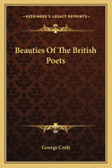 The Beauties of the British Poets