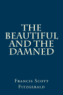 The Beautiful and the Damned