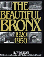 The Beautiful Bronx (1920-1950)