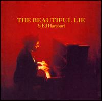 The Beautiful Lie - Ed Harcourt