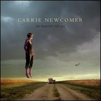 The Beautiful Not Yet - Carrie Newcomer